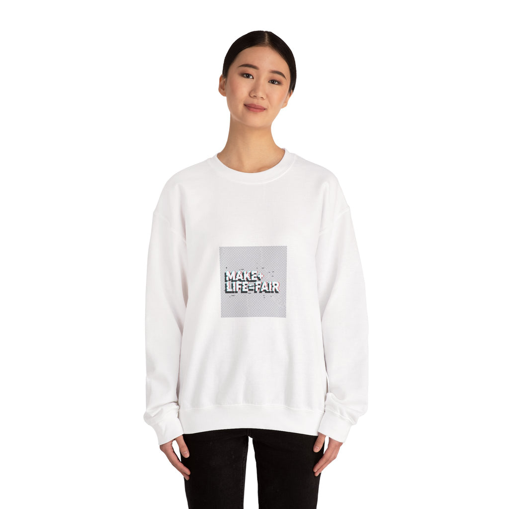 Make Life Fair Crewneck Sweatshirt