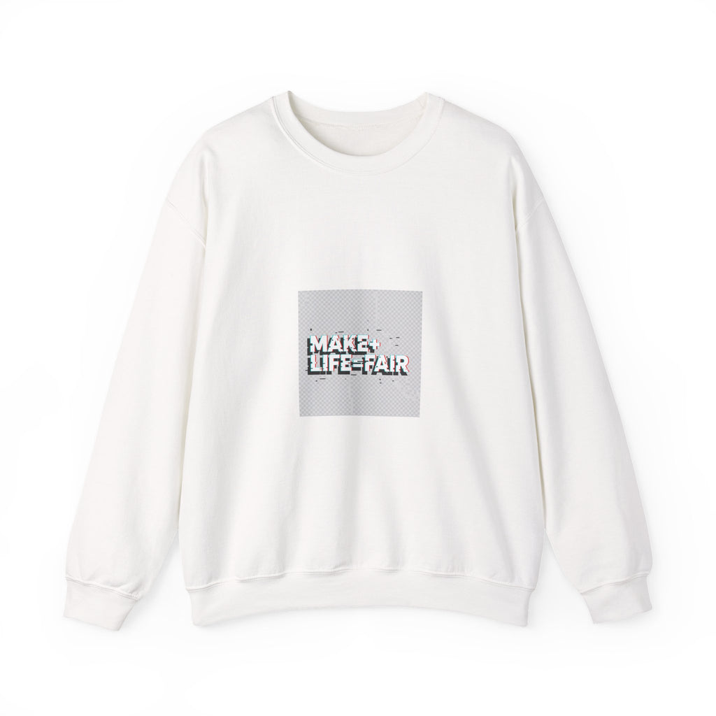 Make Life Fair Crewneck Sweatshirt