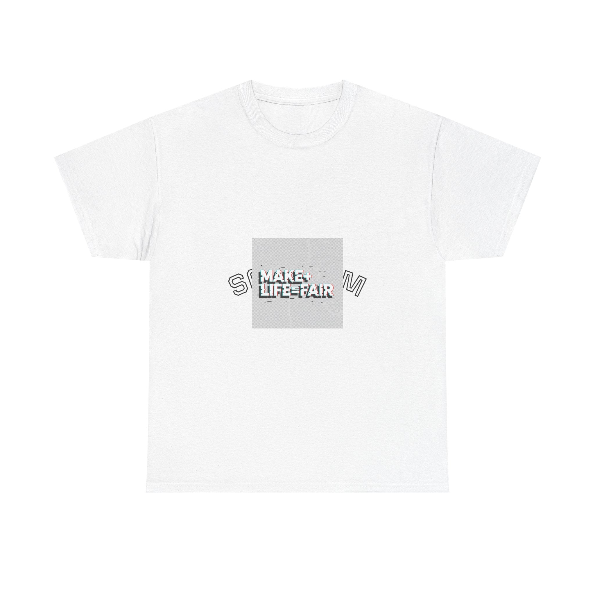 T-Shirt — 'Make Life Fair' Minimalist Graphic Tee