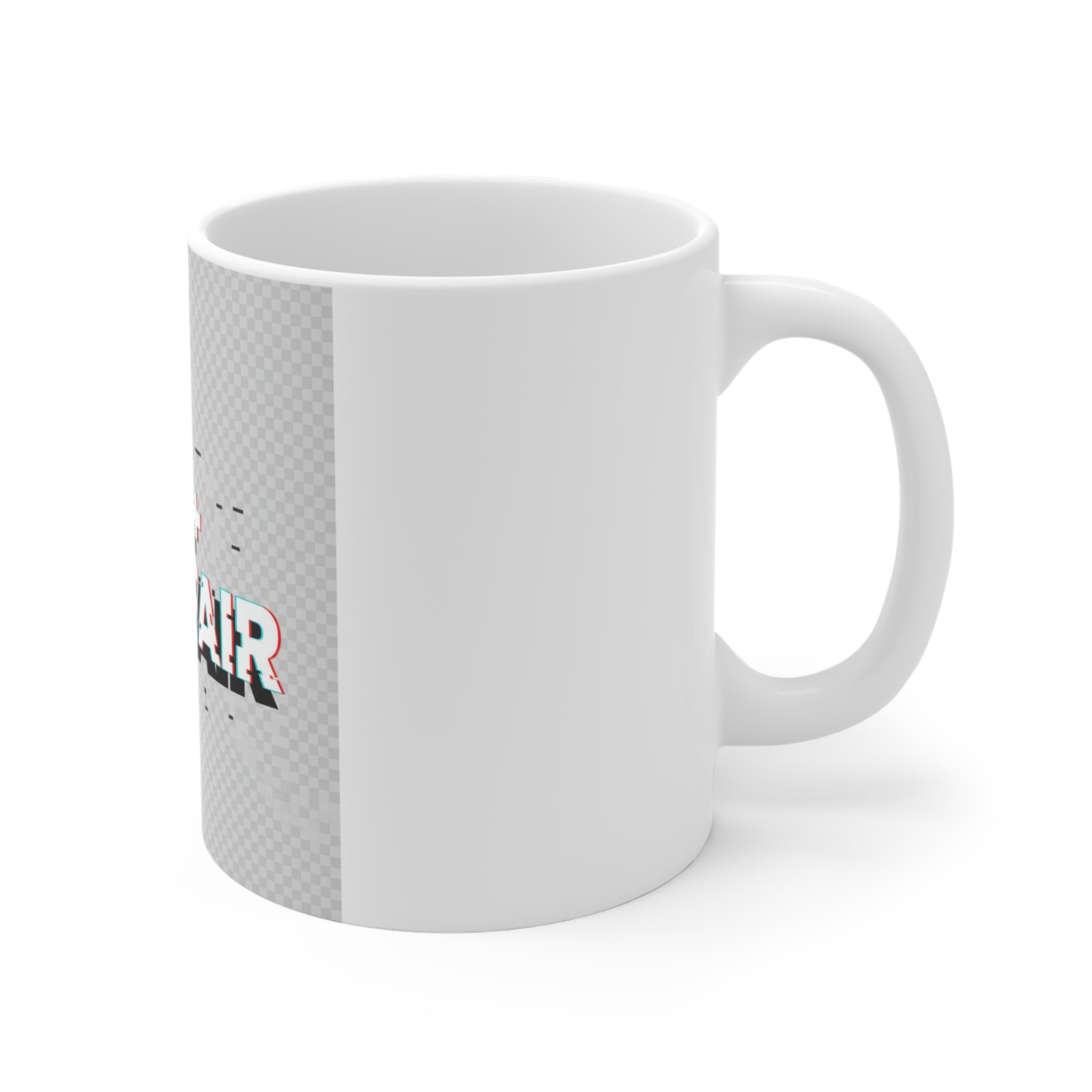 Mug — "Make Life Fair" Glitch Typography Coffee Cup